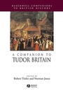 Cover: A Companion to Tudor Britain - Wiley-Blackwell