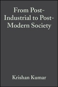 Cover: From Post-Industrial to Post-Modern Society - Wiley-Blackwell