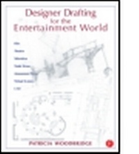 Abbildung von: Designer Drafting for the Entertainment World - Focal Press