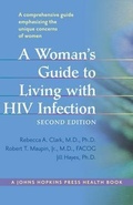 Cover: A Woman's Guide to Living with HIV Infection - Johns Hopkins University Press