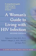 Cover: A Woman's Guide to Living with HIV Infection - Johns Hopkins University Press