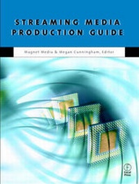Abbildung von: Streaming Media Production Guide - Focal Press