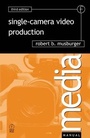 Cover: Single-Camera Video Production - Focal Press