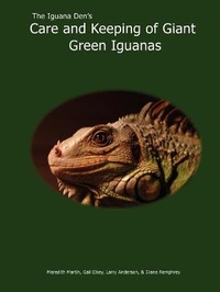Abbildung von: The Iguana Den's Care and Keeping of Giant Green Iguanas - Lulu.com