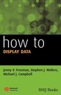 Cover: How to Display Data - BMJ BOOKS