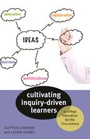 Cover: Cultivating Inquiry-Driven Learners - Johns Hopkins University Press