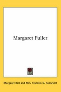 Cover: Margaret Fuller - Kessinger Publishing Co