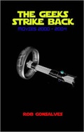 Cover: The Geeks Strike Back: Movies 2000 - 2004 - Lulu.com