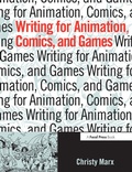 Cover: Writing for Animation, Comics, and Games - Focal Press