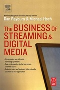 Cover: The Business of Streaming and Digital Media - Focal Press