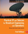 Bild: Practical IP and Telecom for Broadcast Engineering and Operations - Focal Press
