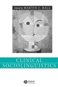 Abbildung von: Clinical Sociolinguistics - Wiley-Blackwell