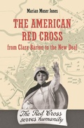 Cover: The American Red Cross from Clara Barton to the New Deal - Johns Hopkins University Press