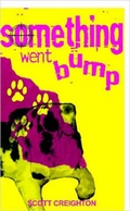 Cover: Something Went Bump - Lulu.com
