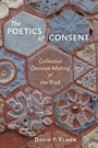 Cover: The Poetics of Consent - Johns Hopkins University Press