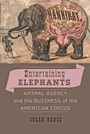 Cover: Entertaining Elephants - Johns Hopkins University Press
