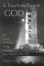 Cover: To Touch the Face of God - Johns Hopkins University Press