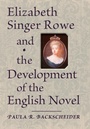 Cover: Elizabeth Singer Rowe and the Development of the English Novel - Johns Hopkins University Press