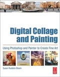 Bild: Digital Collage and Painting - Focal Press