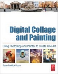 Abbildung von: Digital Collage and Painting - Focal Press