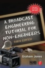 Cover: A Broadcast Engineering Tutorial for Non-Engineers - Focal Press