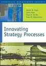 Cover: Innovating Strategy Processes - Wiley-Blackwell