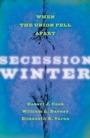 Cover: Secession Winter - Johns Hopkins University Press