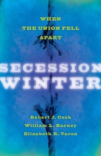 Enlarge image Cover: Secession Winter - Johns Hopkins University Press
