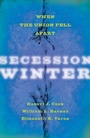 Cover: Secession Winter - Johns Hopkins University Press