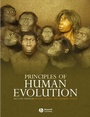 Cover: Principles of Human Evolution - Wiley-Blackwell