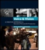 Cover: Voice and Vision: A Creative Approach to Narrative Film and DV Production - Focal Press