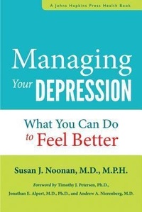 Enlarge image Cover: Managing Your Depression - Johns Hopkins University Press