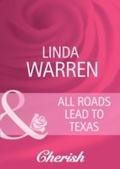 Cover: All Roads Lead To Texas - Mills & Boon
