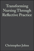 Cover: Transforming Nursing Through Reflective Practice - Wiley-Blackwell