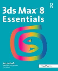Enlarge image Cover: 3ds Max 8 Essentials - Focal Press