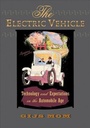 Cover: The Electric Vehicle - Johns Hopkins University Press