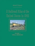 Cover: A Railroad Atlas of the United States in 1946 - Johns Hopkins University Press