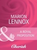 Cover: A Royal Proposition - Mills & Boon