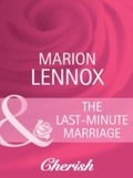 Cover: The Last-Minute Marriage - Mills & Boon