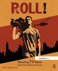 Abbildung von: Roll! Shooting TV News - Focal Press