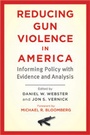 Cover: Reducing Gun Violence in America - Johns Hopkins University Press