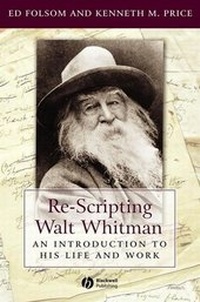 Enlarge image Cover: Re-Scripting Walt Whitman - Wiley-Blackwell