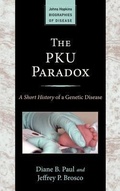 Cover: The PKU Paradox - Johns Hopkins University Press