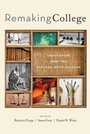 Cover: Remaking College - Johns Hopkins University Press