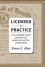 Cover: Licensed to Practice - Johns Hopkins University Press