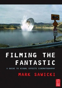 Abbildung von: Filming the Fantastic - Focal Press