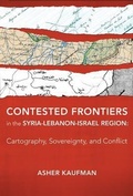 Cover: Contested Frontiers in the Syria-Lebanon-Israel Region - Woodrow Wilson Center Press