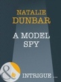 Cover: A Model Spy - Mills & Boon