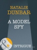 Cover: A Model Spy - Mills & Boon
