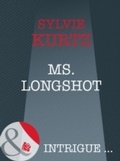 Cover: Ms. Longshot - Mills & Boon